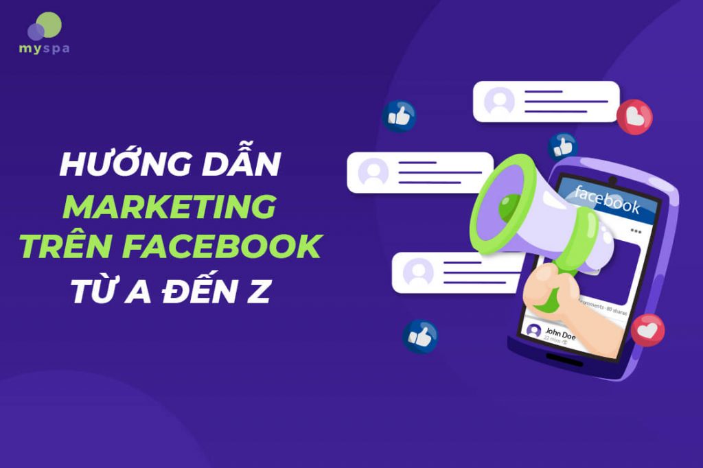 Hướng dẫn marketing trên Facebook từ A đến Z