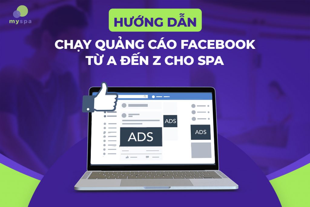 Hướng dẫn chạy quảng cáo facebook từ A đến Z cho spa